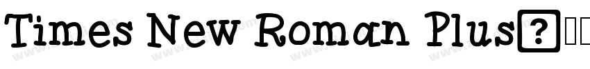 Times New Roman Plus字体转换